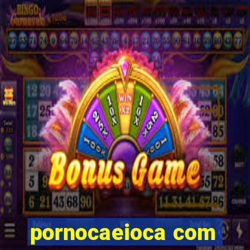 pornocaeioca com